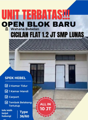 Brosur Wahana Babelan tipe 36/60: unit terbatas, open blok baru, all in 10 juta